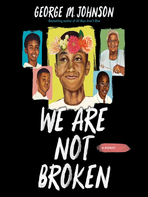 Title details for We Are Not Broken by George M Johnson - Available